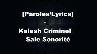 [Paroles/Lyrics] Kalash Criminel - Sale Sonorité