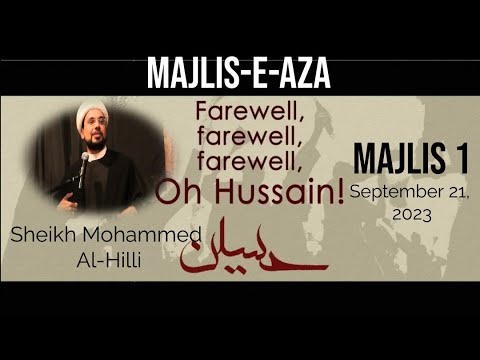 Majlis-e-Aza/Barsi for Momin Abidi - Rabi-ul-Awwal 5th - Sheikh Mohammed Al-Hilli - 9/21/23