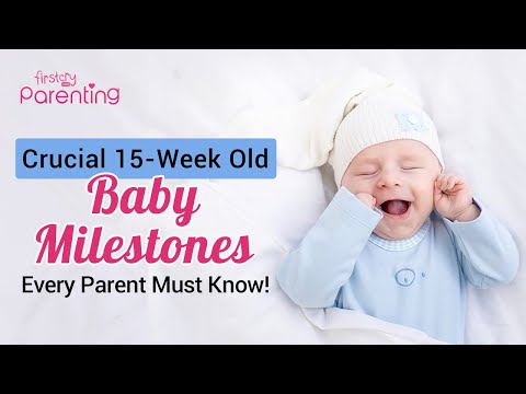 Your 15-Week-Old Baby's Developmental Milestones, Growth, and Care Tips