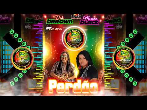 Melo de Perdão com eles Dubby  Bronw e Miriam Black. Fone (99)982177947