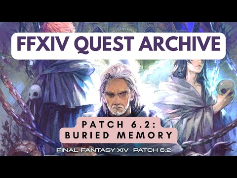 Patch 6.2: Buried Memory | No Commentary | FFXIV Quest Archive