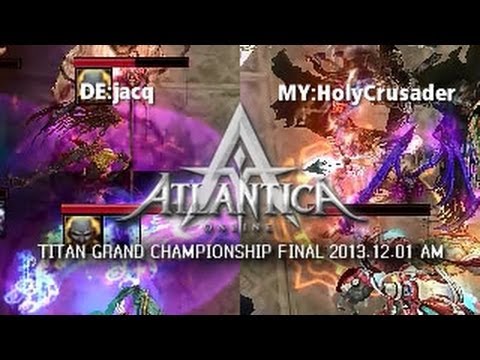 Titan 2013.12.01 AM Final: DE:jacq vs. MY:HolyCrusader - Atlantica Online