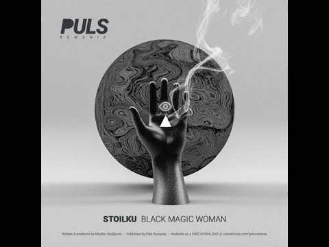 Stoilku - Black Magic Woman