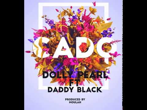 DOLLY PEARL - CADO  FT. DADDY BLACK Official Audio