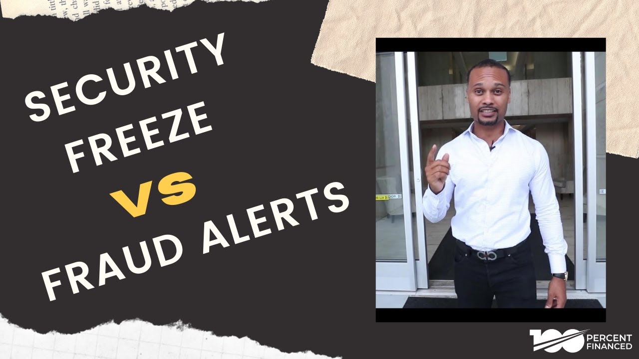 Security freeze vs fraud alerts - What’s the Difference and Do I need them