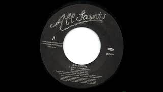 All Saints - Black Coffee [Jukebox 7" Vinyl Rip]