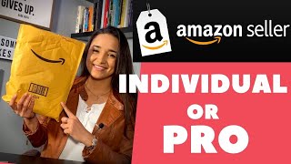 Amazon Seller Account: Should You Open an Individual or Professional Account?
