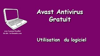 Avast Antivirus Gratuit - Utilisation