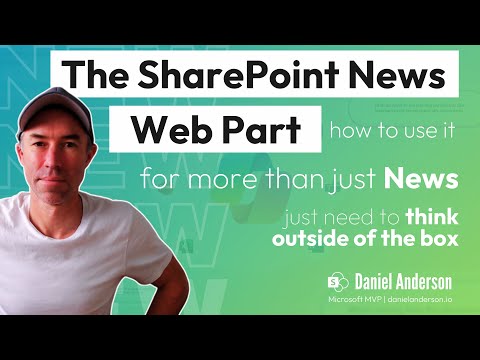 The SharePoint News Web Part is more than just News The SharePoint News Web Part is more than just News
