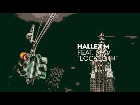 Hallex M Feat. Mr V "Locked In"