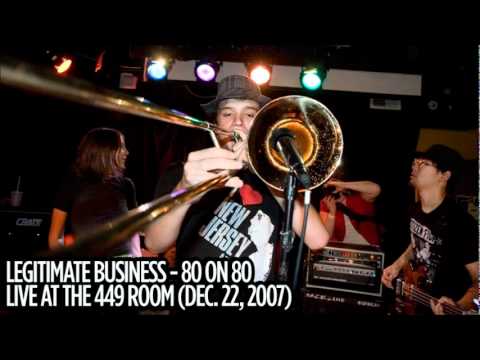 Legitimate Business - 80 on 80 (Live)