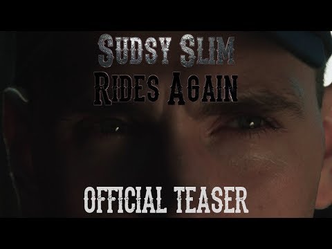 Sudsy Slim Rides Again Official Teaser Trailer [HD] | Nomad Cinematics