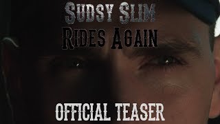 Sudsy Slim Rides Again Official Teaser Trailer [HD] | Nomad Cinematics