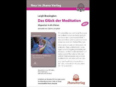 Das Glück der Meditation - Wegweiser in die Jhanas