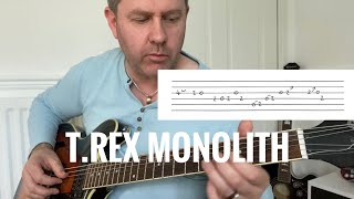 Monolith - T.Rex Marc Bolan Guitar Lesson (Guitar Tab) From The Electric Warrior album