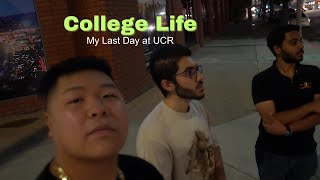 My Last Day at UCR and our Thoughts On It