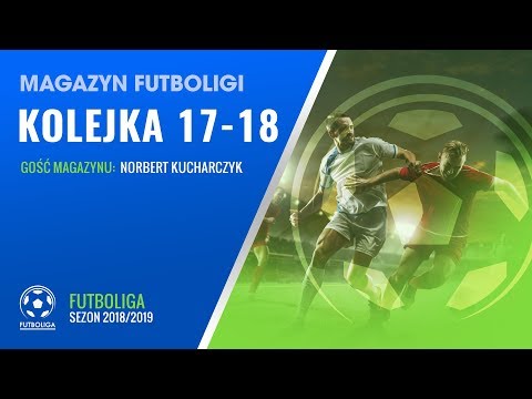 Futboliga: Norbert Kucharczyk gościem magazynu 17 i 18.kolejki