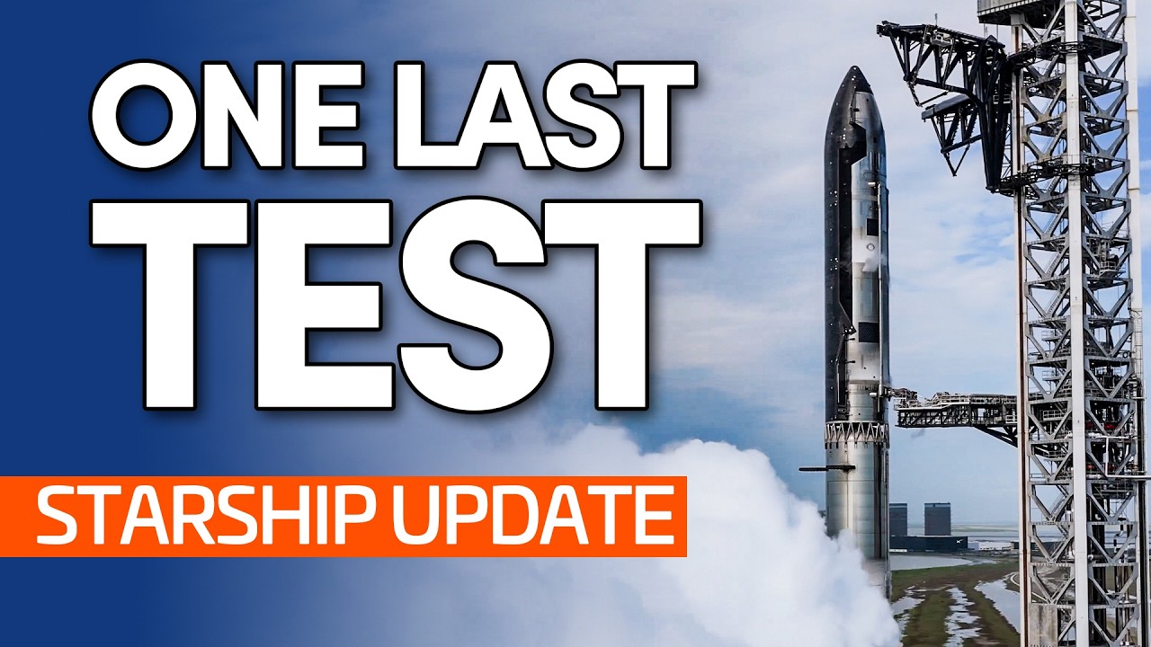 One Last Test Before Launch? | Starship Update