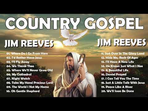 Jim Reeves Gospel Songs Full Album - Classic Country Gospel Jim Reeves - Best Country Gospel Songs