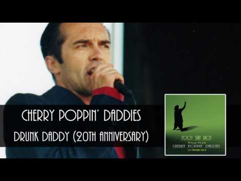 Cherry Poppin' Daddies - Drunk Daddy [Audio Only]