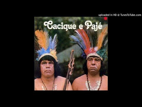 CACIQUE E PAJE - O CHIFRE DO BOI SOBERANO