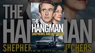 The Hangman: Shepherds and Butchers
