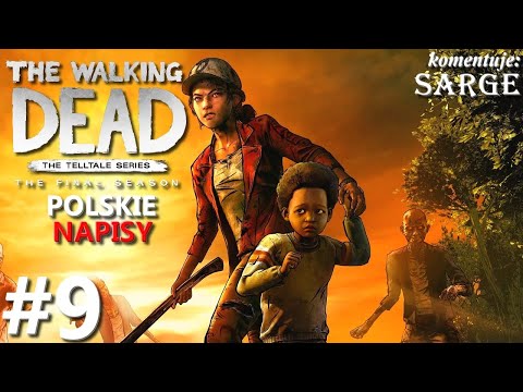 Zagrajmy w The Walking Dead: The Final Season PL odc. 9 - Sprawy uczuciowe | Epizod II
