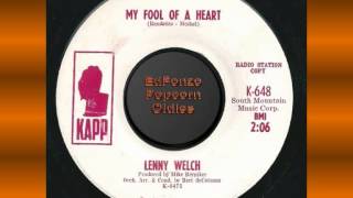My Fool Of A Heart   Lenny Welch