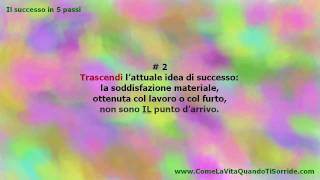 Il successo in 5 passi