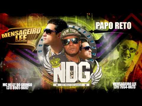 Mc Nelly do Gringo feat Mensageiro Lee -  Papo Reto