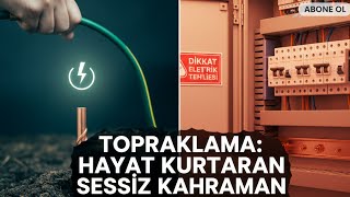 Topraklama Gerçekten Ne İşe Yarar ? Hayat Kurtaran Detay.