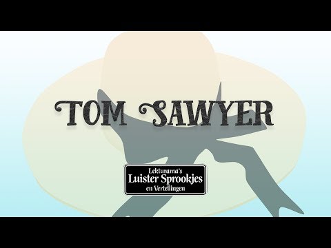 Tom Sawyer - Nederlandse luisterboeken en sprookjes van Lekturama (NL) [Official Audio]