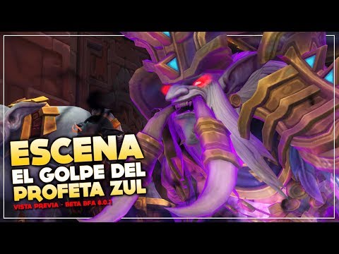 Escena El Golpe del Profeta Zul | Battle for Azeroth