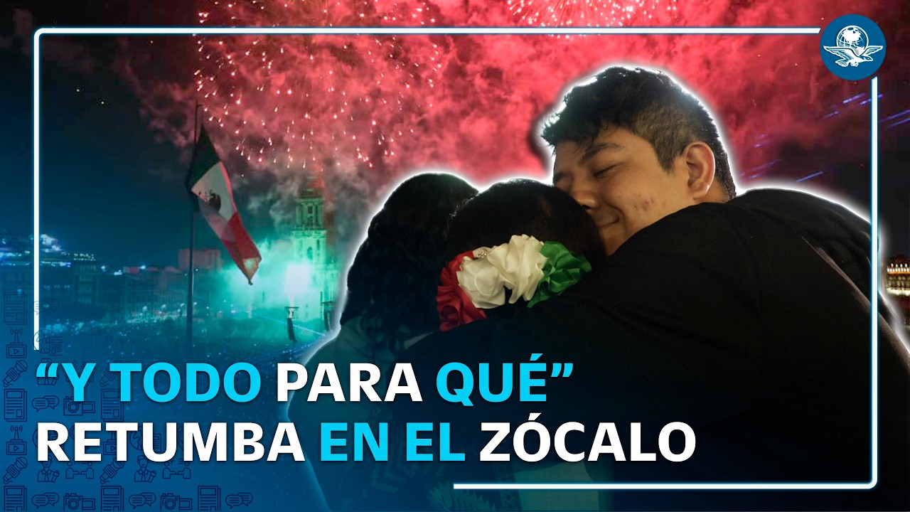 Del Grito al “¿Y todo para qué?”: así se vivió la noche mexicana en el Zócalo