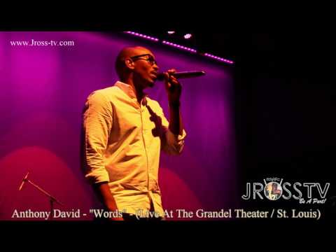 James Ross @ (Crooner) Anthony David - "Words" - www.Jross-tv.com (St. Louis)