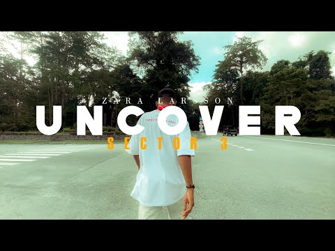SECTOR 3 - UNCOVER mixtape ( Official Video )