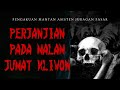 Pengakuan Mantan Asisten Juragan Pasar Perjanjian DiMalam Jumat Kliwon HororIndonesia