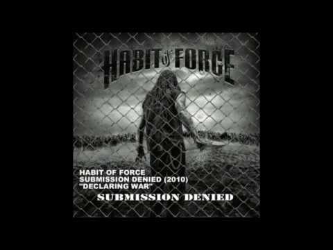 Habit of Force - Declaring War