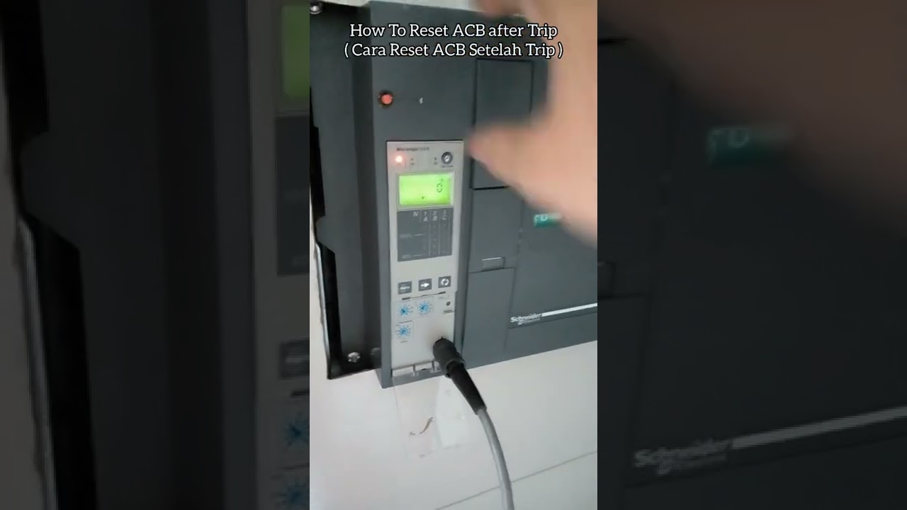 How to Reset ACB after Trip || Cara Reset ACB Setelah Trip