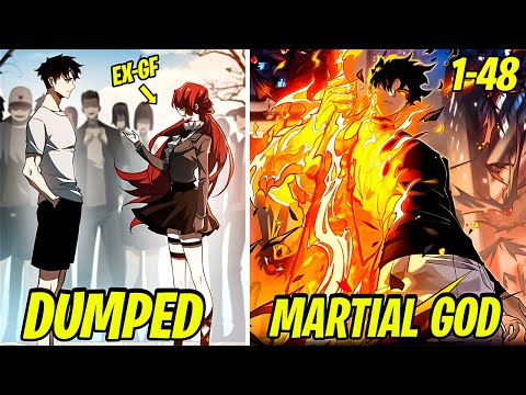 [1-48] Dumped by His Girlfriend, He Turned to Martial Arts and Became the Dragon King | Manhwa Recap
