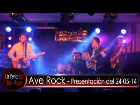 La Perla Bar - Ave Rock - Dejenme seguir - Presentación del 24-05-14