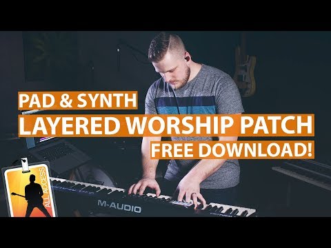 Layered Pad + Synth Lead Worship Patch - FREE Download!