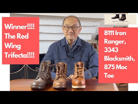 The Redwing Trifecta -  Iron Ranger 8111, Blacksmith 3343, Moc Toe 875 Compared and Examined