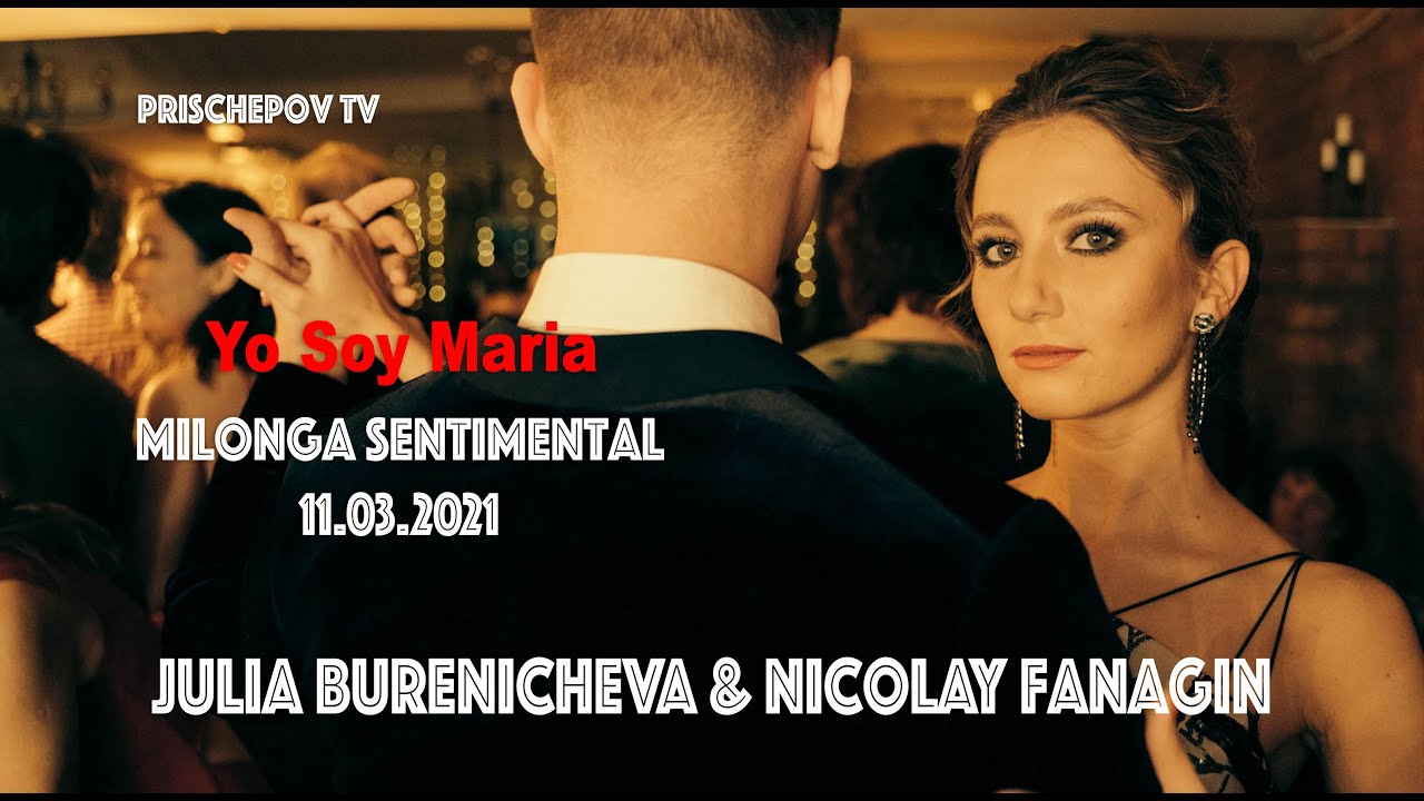 Julia Burenicheva & Nicolay Fanagin, 3-4,  Milonga Sentimental 11.03.2021, Yo Soy Maria