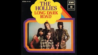 The Hollies - Long Dark Road