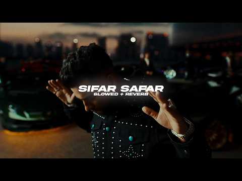 Sifar Safar (Slowed + Reverb) - Karan Aujla | BARATO NATION
