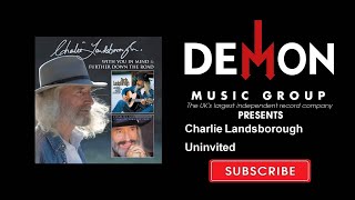 Charlie Landsborough - Uninvited