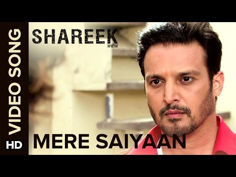 Mere Saiyaan | Video Song | Shareek | Jimmy Sheirgill, Mukul Dev, Kuljinder Sidhu