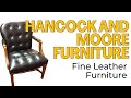 Hancock and Moore Furniture | Fine Leather Furniture