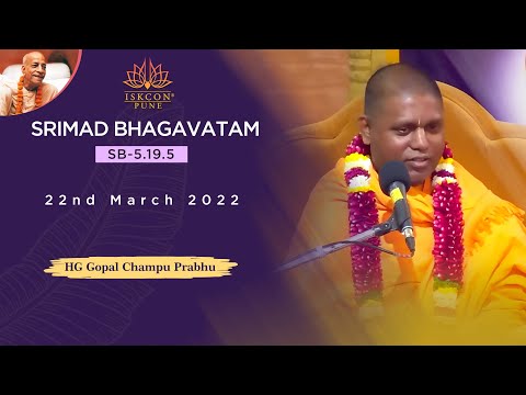 SB- 5.19.5 | HG Gopal Champu Prabhu 22nd March 2022 @ ISKCONNVCC​ Pune